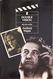 Double vision : my life in film