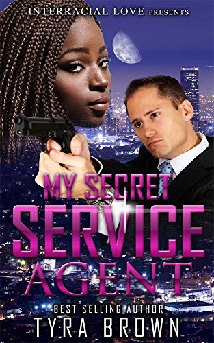 My Secret Service Agent (BWWM Bodyguard Romance)