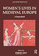 Women's Lives in Medieval Europe: A Sourcebook
