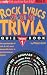 Rock Lyrics: 50'S, 60'S, 70's Trivia Quiz Book (Rock Lyrics Trivia Quizbooks)