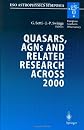 Quasars, AGNs and Related Research Across 2000: Conference on the Occasion of L. Woltjer's 70th Birthday Held at the Academia Nazionale dei Lincei, Rome, Italy 3-5 May 2000 (ESO Astrophysics Symposia)