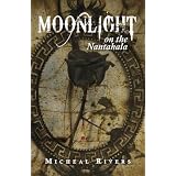 Moonlight on the Nantahala ~ Micheal Rivers