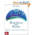Silberstaub der Sterne: M�rchen zum Entspannen und Tr�umen
