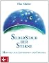 Silberstaub der Sterne: M�rchen zum Entspannen und Tr�umen