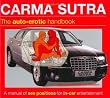 Carma Sutra: The Auto-Erotic Handbook