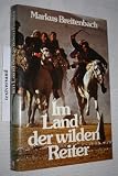 Im Land Der Wilden Reiter: Abenteuer Bei Den Kirghisen (3218003172) by Breitenbach, Markus