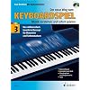 Axel Benthien: Der neue Weg zum Keyboardspiel Band 3 (+CD) - Die Keyboardschule f�r alle einmanualigen Modelle mit Begleitautomatik und Rhythmusger�t f�r den Einstieg ins Tastenspiel, f�r Unterricht und Selbststudium - Musik verstehen und sofort spielen - Noten/sheet music