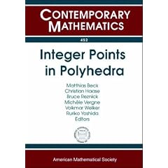 Integer Points in Polyhedra: Geometry, Number Theory, Representation Theory, Algebra, Optimization, Statistics (Contemporary Mathematics)