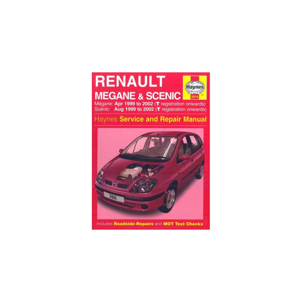 Renault Megane and Scenic (99 02) Service and Repair Manual (Haynes service  &