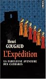 L'Exp�dition : La fabuleuse aventure des Cathares