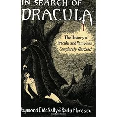 In Search of Dracula: The History of Dracula and Vampires