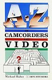 A_Z of camcorders and video