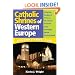 Catholic Shrines of Western Europe: A Pilgrim's Travel Guide