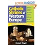 Catholic Shrines of Western Europe: A Pilgrim's Travel Guide