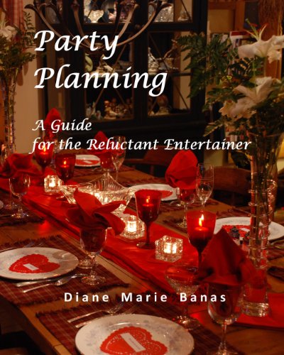 Party Planning: A Guide for the Reluctant Entertainer