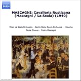 Mascagni: Cavalleria Rusticana [RECORDED 1940]