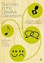 Success in the Creative Classroom: Using Enjoyment to Promote Excellence