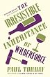 The Irresistible Inheritance Of Wilberforce