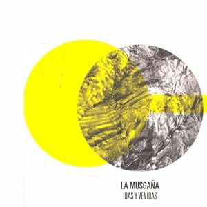 La Musgaña -  Idas y Venidas