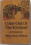 Come Out of the Kitchen