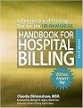 Handbook for Hospital Billing Without Answer Key (A Reference and Training Tool for the UB-04 Manual) (Paperback)