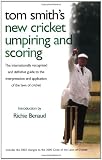 Tom Smith's Cricket Umpiring And Scoring: Laws of Cricket (2000 Code 4th Edition 2010)