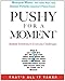 Pushy For a Moment - Instant Solutions to Everyday Challenges - Book by Joanne Victoria