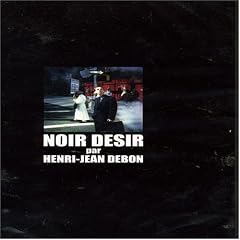 Noir D�sir : On est au monde 1989-2001 / Live 1993 : Lyon (Transbordeur) et Paris (La Cigale) - Edition 2 DVD