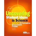 Uncovering Student Ideas in Science, Volume 3: Another 25 Formative Assessment Probes by Page Keeley, Francis Eberle, and Chad Dorsey
