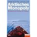 Arktisches Monopoly: Der Kampf um die Rohstoffe der Polarregion - Ein Spiegel-Buch