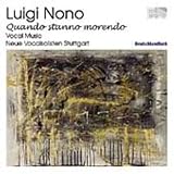 Luigi Nono: Quando stanno morendo [Hybrid SACD]