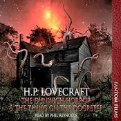 The Dunwitch Horror & The Thing at the Doorstep | [H. P. Lovecraft]
