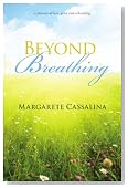 Beyond Breathing
