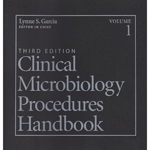 Clinical Microbiology Procedures Handbook - Lynne S. Garcia