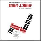 The Subprime Solution: How Today's Global Financial Crisis Happened, and What to Do about It | [Robert J. Shiller]