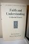 Faith and Understanding: Collected Essays (Library of Philosophy & Theology)