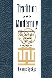 Tradition and Modernity: Philosophical Reflections on the African Expe