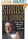 Soros on Soros: Staying Ahead of the Curve