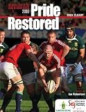 Pride restored : the inside story of the Lions in South Africa 2009