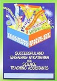 Teaching assistants' box of tricks : successful and engaging strategies for science teaching assistants