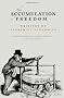The Accumulation of Freedom: Writings on Anarchist Economics