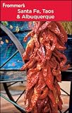 Frommer's Santa Fe, Taos and Albuquerque (Frommer's Complete)