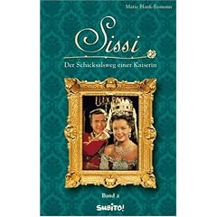 Sissi - Der Schicksalsweg einer Kaiserin