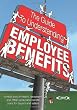 The Guide to Understanding Employee Benefits: A fresh look at health, retirement and other workplace benefit plans for buyers and sellers