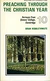 Preaching through the Christian year. 10, Sermons from Queens' College, Cambridge