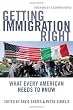 Getting Immigration Right: What Every American Needs to Know