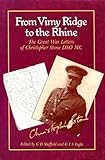From Vimy Ridge to the Rhine : the Great War Letters of Christopher Stone
