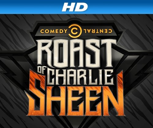 The Comedy Central Roast of Charlie Sheen: Uncensored [HD]
