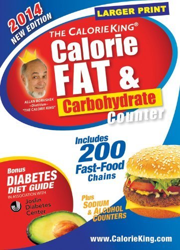 The CalorieKing Calorie, Fat & Carbohydrate Counter 2014: Larger Print Edition (Calorieking Calorie, Fat & Carbohydrate Counter (Larger Print Edition)) by Allan Borushek (2013) Paperback