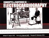 Concepts and Cautions in Electrocardiography